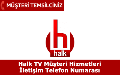 Halk TV Müşteri Hizmetleri İletişim Telefon Numarası